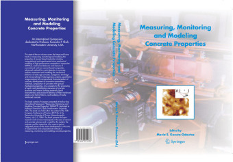 Measuring, Monitoring and Modeling Concrete Properties