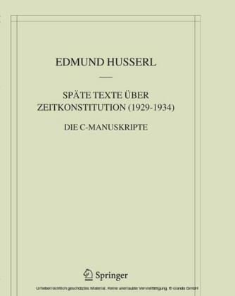 Späte Texte über Zeitkonstitution (1929-1934)