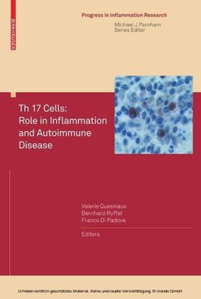 Th 17 Cells: Role in Inflammation and Autoimmune Disease