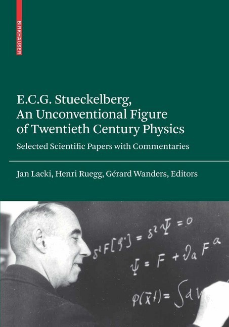E.C.G. Stueckelberg, An Unconventional Figure of Twentieth Century Physics main product photo
