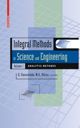 Integral Methods in Science and Engineering, Volume 1. Vol.1