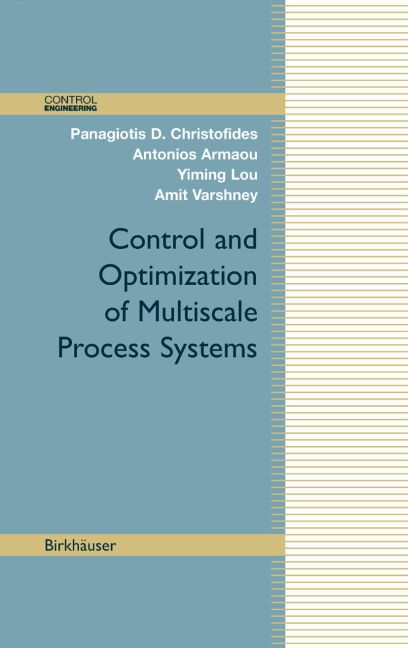 Control and Optimization of Multiscale Process Systems main product photo