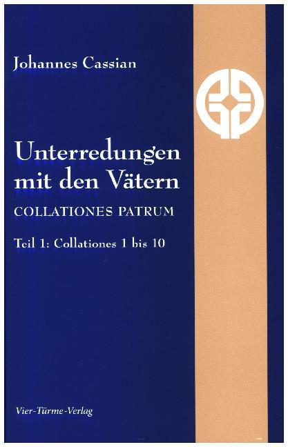 Unterredungen mit den Vätern - Collationes patrum. Tl.1 main product photo