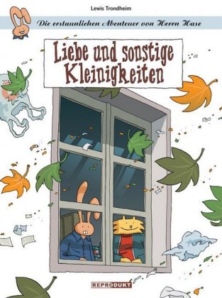 Die erstaunlichen Abenteuer von Herrn Hase / Die erstaunlichen Abenteuer von Herrn Hase 5 - Liebe und sonstige Kleinigkeiten