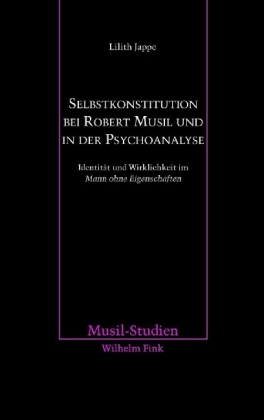 Selbstkonstitution bei Robert Musil und in der Psychoanalyse