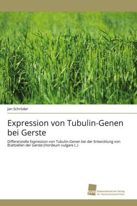 Expression von Tubulin-Genen bei Gerste