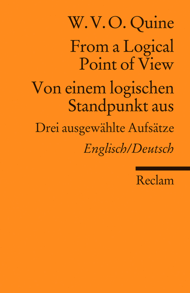 From a Logical Point of View / Von einem logischen Standpunkt aus. Drei ausgewählte Aufsätze. Englisch/Deutsch main product photo