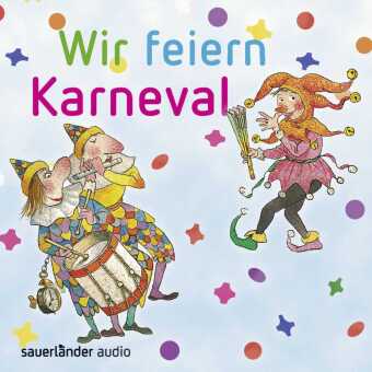 Wir feiern Karneval, 1 Audio-CD