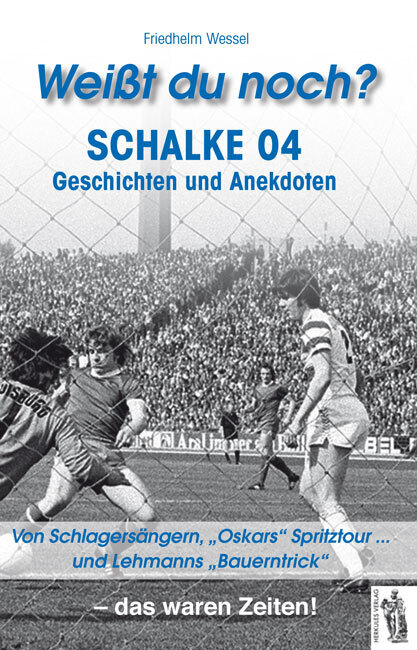 Weißt du noch? Schalke 04 Geschichten und Anekdoten main product photo