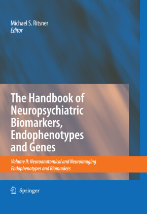 The Handbook of Neuropsychiatric Biomarkers, Endophenotypes and Genes. Vol.2