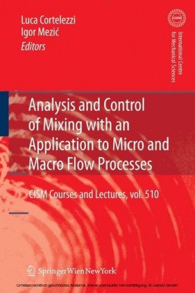 Analysis and Control of Mixing with an Application to Micro and Macro Flow Processes