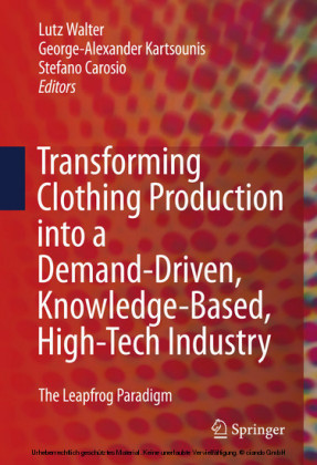 Transforming Clothing Production into a Demand-driven, Knowledge-based, High-tech Industry