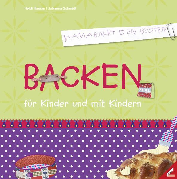 Backen für Kinder und mit Kindern main product photo