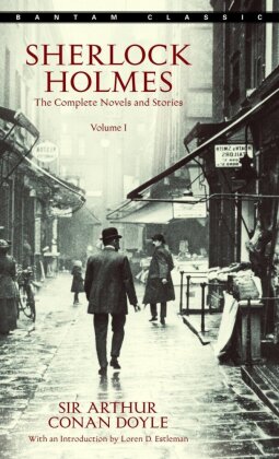 Sherlock Holmes: The Complete Novels and Stories. Vol.1