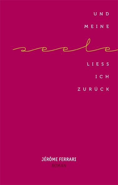 Und meine Seele ließ ich zurück main product photo