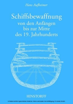 Schiffsbewaffnung von den Anfängen bis zur Mitte des 19. Jahrhunderts