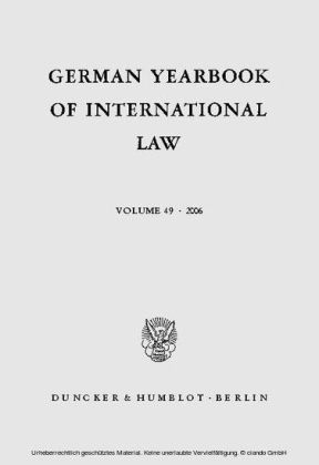 German Yearbook of International Law / Jahrbuch für Internationales Recht.. Vol.49 (2006)