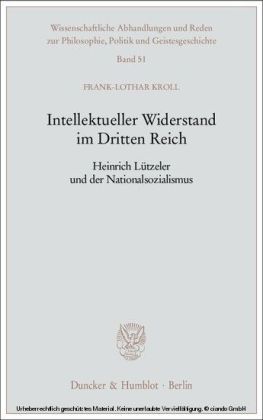 Intellektueller Widerstand im Dritten Reich.