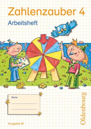 Zahlenzauber - Mathematik für Grundschulen - Ausgabe M für Brandenburg, Berlin, Mecklenburg-Vorpommern, Sachsen, Sachsen-Anhalt und Thüringen - 2010 - 4. Schuljahr