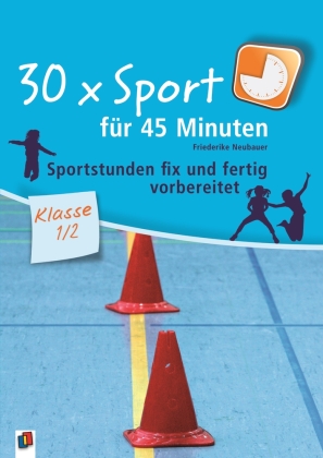 30 x Sport für 45 Minuten, Klasse 1/2