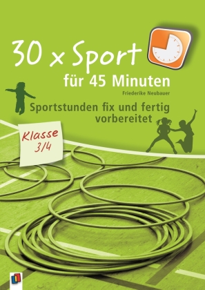 30 x Sport für 45 Minuten, Klasse 3/4