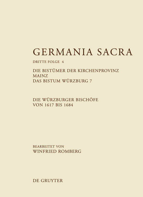 Die Bistümer der Kirchenprovinz Mainz. Das Bistum Würzburg 7. Die Würzburger Bischöfe von 1617 bis 1684. Tl.7 main product photo