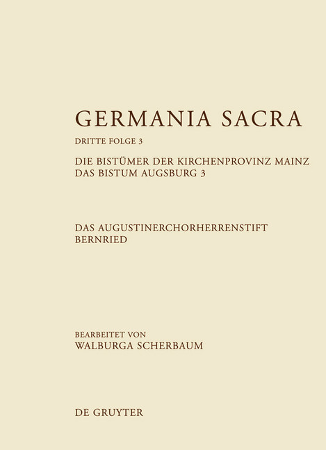 Die Bistümer der Kirchenprovinz Mainz. Das Bistum Augsburg 3. Das Augustinerchorherrenstift Bernried. Tl.3 main product photo