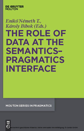 The Role of Data at the Semantics-Pragmatics Interface main product photo