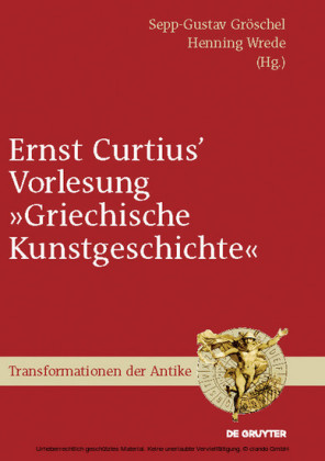 Ernst Curtius' Vorlesung 'Griechische Kunstgeschichte'
