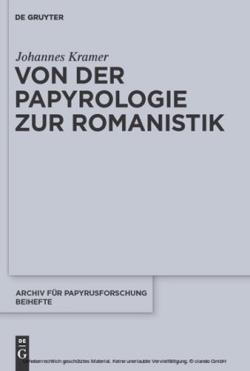 Von der Papyrologie zur Romanistik
