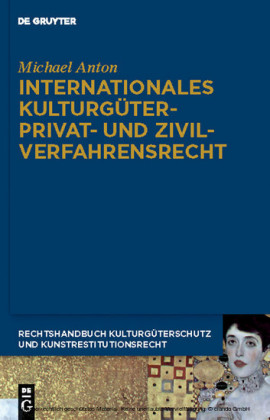 Internationales Kulturgüterprivat- und Zivilverfahrensrecht