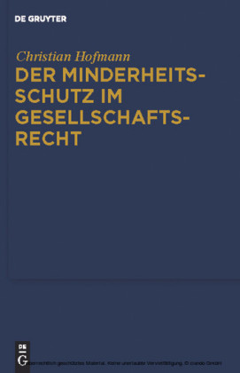 Der Minderheitsschutz im Gesellschaftsrecht