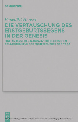 Die Vertauschung des Erstgeburtssegens in der Genesis
