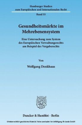 Gesundheitsmärkte im Mehrebenensystem.