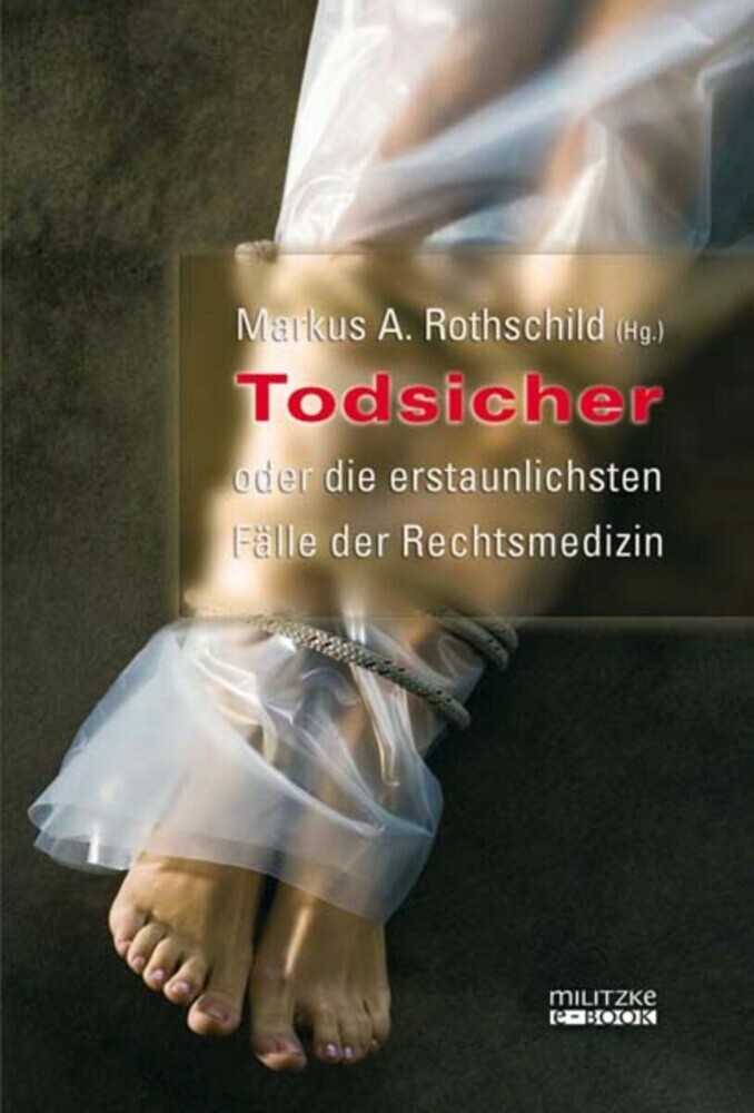 Todsicher oder die erstaunlichsten Fälle der Rechtsmedizin main product photo
