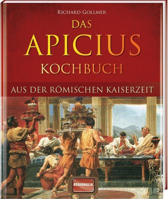 Das Apicius Kochbuch aus der römischen Kaiserzeit main product photo