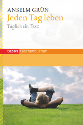 Jeden Tag leben