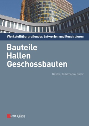Werkstoffübergreifendes Entwerfen und Konstruieren. Tl.2