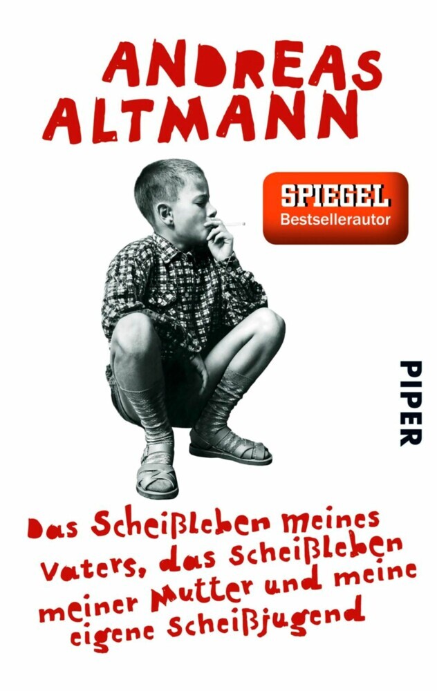 Das Scheißleben meines Vaters, das Scheißleben meiner Mutter und meine eigene Scheißjugend main product photo