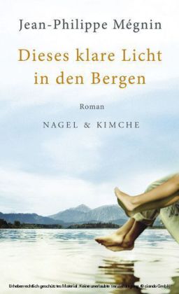 Dieses klare Licht in den Bergen