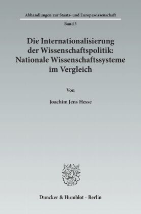 Die Internationalisierung der Wissenschaftspolitik: Nationale ...