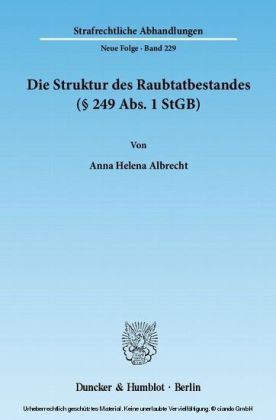 Die Struktur des Raubtatbestandes ( 249 Abs. 1 StGB).