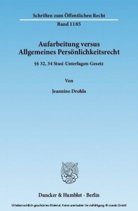 Aufarbeitung versus Allgemeines Persönlichkeitsrecht.