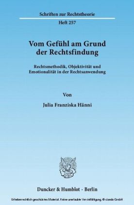 Vom Gefühl am Grund der Rechtsfindung.