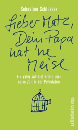 "Lieber Matz, Dein Papa hat 'ne Meise"