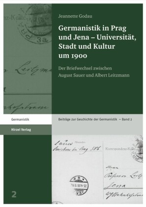Germanistik in Prag und Jena - Universität, Stadt und Kultur um 1900