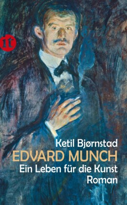 Edvard Munch, Ein Leben für die Kunst