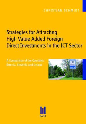 Strategies for Attracting High Value Added Foreign Direct Inve...