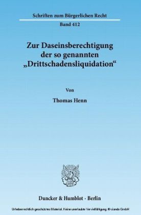Zur Daseinsberechtigung der so genannten "Drittschadensliquidation".