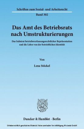 Das Amt des Betriebsrats nach Umstrukturierungen.